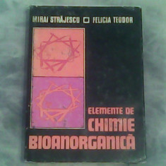 Elemente de chimie bioanorganica-Mihai Strajescu,Felicia Teodor