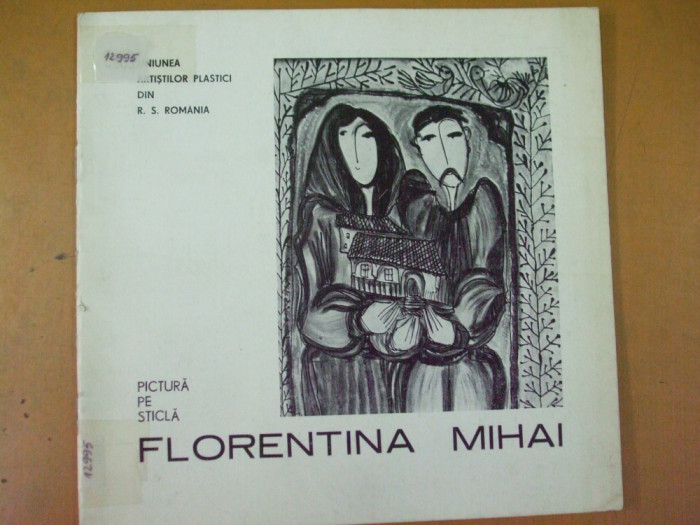 Florentina Mihai pictura pe sticla catalog expozitie 1983 Caminul artei Buc