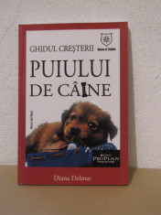 GHIDUL CRESTERII PUIULUI DE CAINE-DIANA DELMAR foto