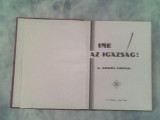 Ime az igazsag !-G.Erdos Arpad, Alta editura