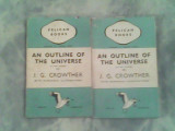 An outline of the universe I-II-J.G.Crowther, Alta editura