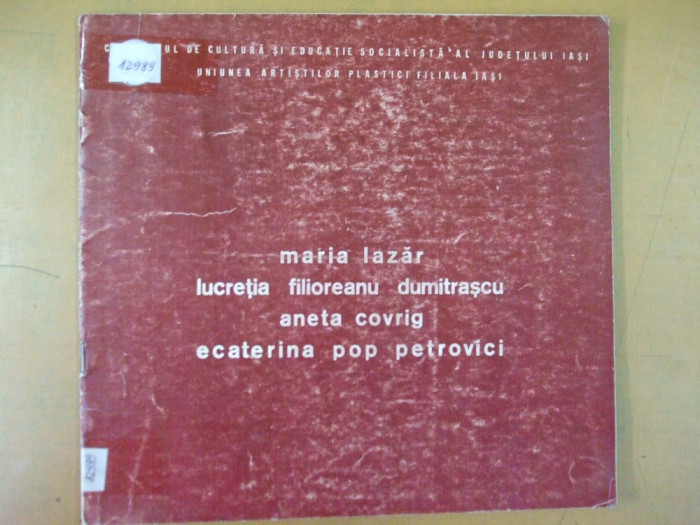 M. Lazar L. Filioreanu A. Covrig E. Pop catalog expozitie Iasi Cupola 1974