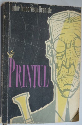 Printul - Tudor Teodorescu - Braniste - 1961 foto
