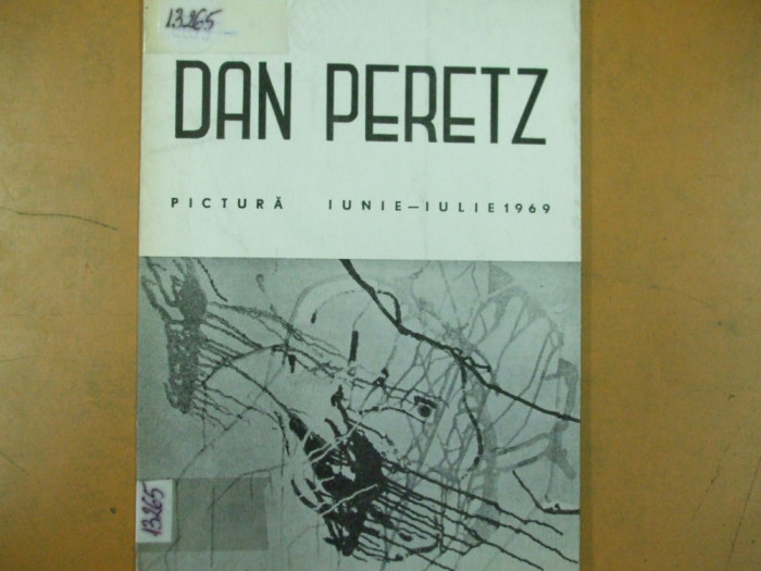 Dan Peretz pictura pliant expozitie 1969 Bucuresti Biblioteca Universitara