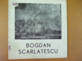 Bogdan Scarlatescu pictura catalog expozitie 1983 Bucuresti Academiei, Alta editura