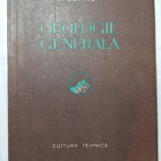 GEOLOGIE GENERALA - G. CERNEA - EDITURA TEHNICA 1954