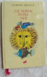Cumpara ieftin CORNEL BALICA - FIE VORBA INTRE NOI (POEZII PT. COPII/LIBERTATEA NOVI SAD/1989)