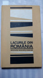 LACURILE DIN ROMANIA - IMPORTANTA BALNEARA SI TURISTICA - BUC 1968