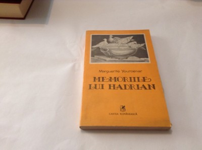 MARGUERITE YOURCENAR - MEMORIILE LUI HADRIAN,RF7/1 foto