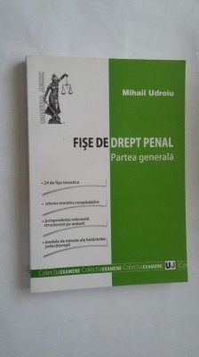 FISE DE DREPT PENAL PARTEA GENERALA -UDROIU foto