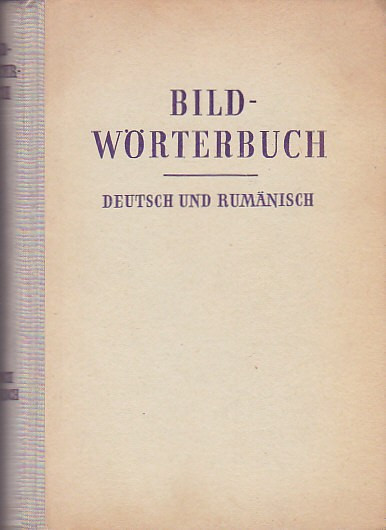 BILDWORTERBUCH DEUTCH UND RUMANISCH ( IN GERMANA )