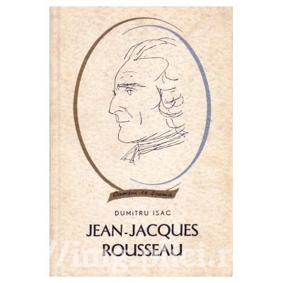 Dumitru Isac - Jean-Jacques Rousseau