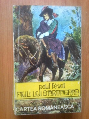 w1 Fiul Lui D&amp;#039;Artagnan - Paul Feval foto