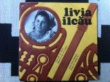 Livia ilcau frunzulita trei lastari disc single 7&quot; vinyl muzica folclor populara, VINIL, Electrecord