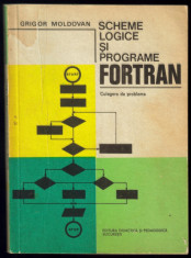 Scheme logice si programare FORTRAN de Grigor Moldovan foto