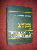 Sindroame De Urgenta In Dermato-venerologie - Alexandru Coltoiu