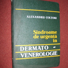 Sindroame De Urgenta In Dermato-venerologie - Alexandru Coltoiu