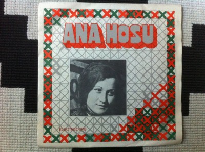 ana hosu disc single vinyl muzica populara romaneasca folclor armatura zalau foto