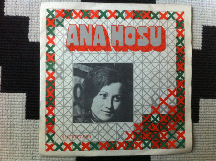 ana hosu disc single vinyl muzica populara romaneasca folclor armatura zalau VG+