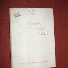 LUMEA SPIRITUALA A SCOLARULUI - V.A.SUHOMLINSKI