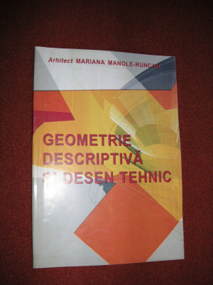 Mariana Manole- Runcan - Geometrie descriptiva si desen tehnic foto