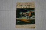 Povesti de moarte si de sange - Ricardo Guiraldes - Editura Univers - 1970