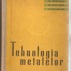 Tehnologia Metalelor-T.Negrescu,M.Tanasescu