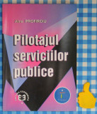 Pilotajul serviciilor publice Alina Profiroiu
