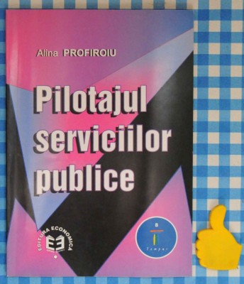 Pilotajul serviciilor publice Alina Profiroiu foto