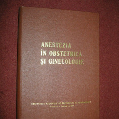 Anestezia in obstretica si ginecologie - Rapoarte,comunicari,rezumate