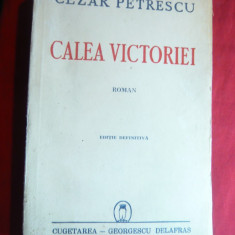 Cezar Petrescu - Calea Victoriei - Ed.1943 Ed.Definitiva Cugetarea Georgescu