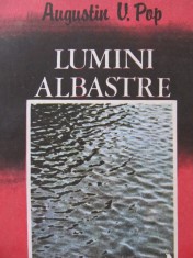 Lumini albastre - Augustin V. Pop