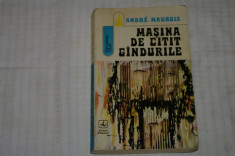 Masina de citit gandurile - Andre Maurois - Editura Albatros - 1973 foto