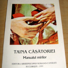 Taina Casatoriei / Manualul mirilor - Pr. Claudiu Dumea