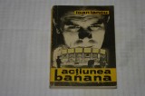 Actiunea banana - Ioan Iancu - Editura Facla - 1974