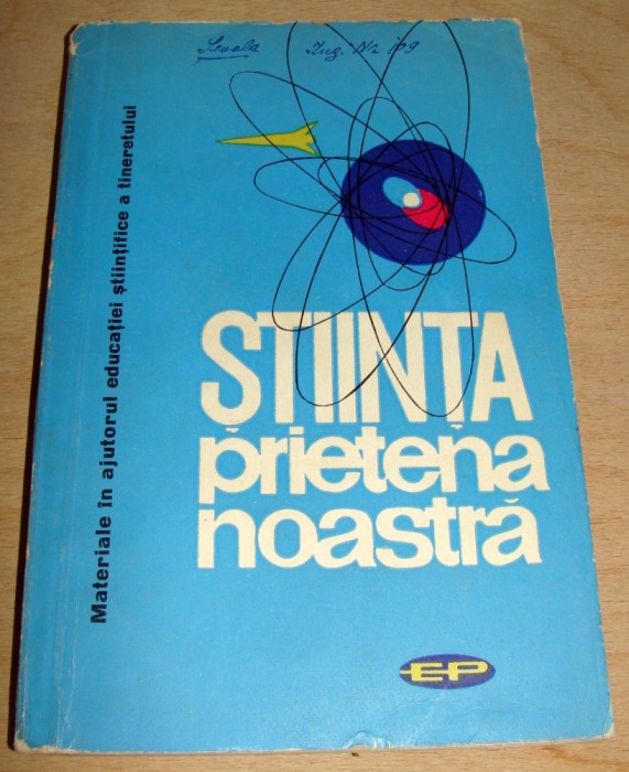 Stiinta, prietena noastra -