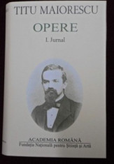 Titu Maiorescu Opere. Jurnal vol. 1 (singur aparut) ed. critica de lux 2013 foto