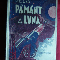 Jules Verne -De la Pamant la Luna - Ed. Cultura Romaneasca 1942