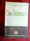 Panait Istrati- Casa Thuringer -Ed. 1933 Prima Ed. in lb.romana ,Cartea Romanea