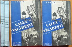 I. Peltz , Calea Vacaresti , Editura Cultura Nationala ,1933 , 2 vol. , editia 1 foto