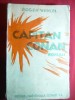 131. Roger Vercel - Capitan Conan - Ed. 1945 Ed.Nationala Ciornei 263pag