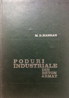 PODURI INDUSTRIALE DIN BETON ARMAT - M. D. Hangan foto