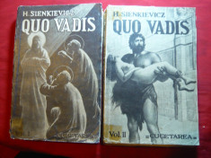 H.Sienkievicz - Quo Vadis -vol.I si II Ed. 1939 Ed.Cugetarea,trad. Al.Iacobescu foto