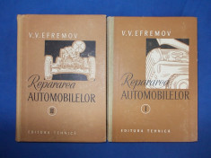 V. V. EFREMOV - REPARAREA AUTOMOBILELOR ( VOL.1 + VOL.2 ) - 1957 foto