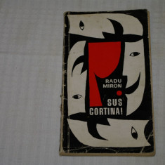 Sus cortina ! - Radu Miron - Editura Meridiane - 1967