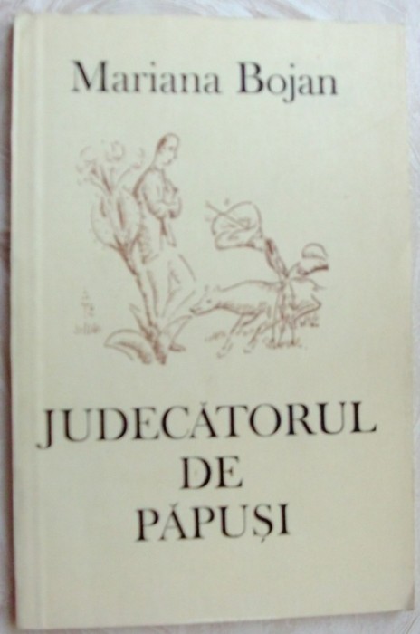 MARIANA BOJAN - JUDECATORUL DE PAPUSI (VERSURI, 1980) [desene MARIANA BOJAN]