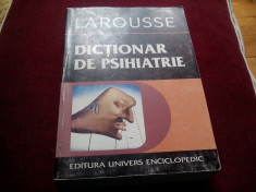 LAROUSSE - DICTIONAR DE PSIHIATRIE foto