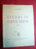 Al.Philippide - Visuri in vuietul vremii - Prima Ed. 1939 , Poeme ,Ed.Fundatia