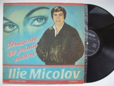 Disc vinil ILIE MICOLOV - Dragoste la prima vedere (ST - EDE 03205) foto