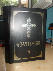 ACATISTIER * PARINTELE GALACTION - EDITURA BISERICA ORTODOXA ALEXANDRIA ~ 2001 foto